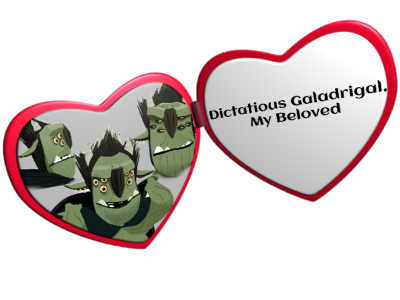 Dictatious Galadrigal in a Locket